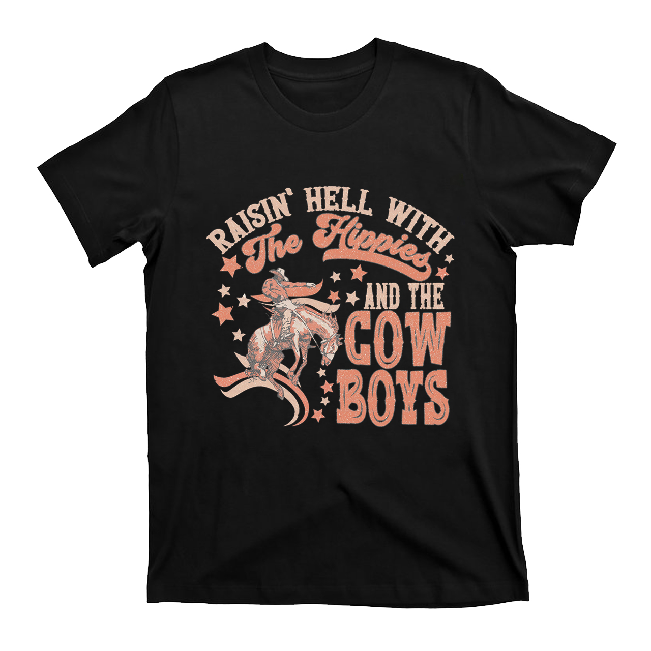 Raisin Hell With the Hippies & the Cowboys T-Shirts