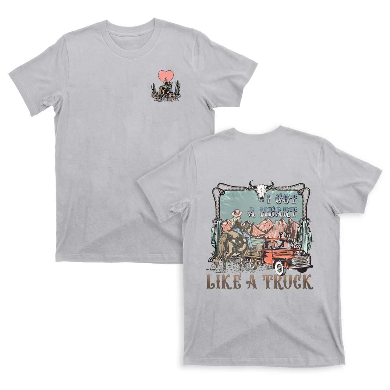 Desert Girl Cowboy Truck I Got A Heart Valentine T-Shirts
