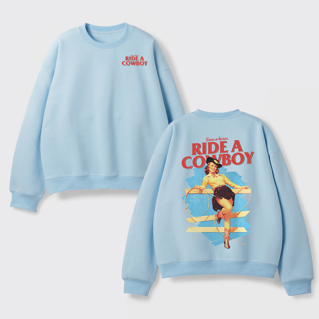 Fleece Save A Horse Ride A Cowboy Sweatshirt