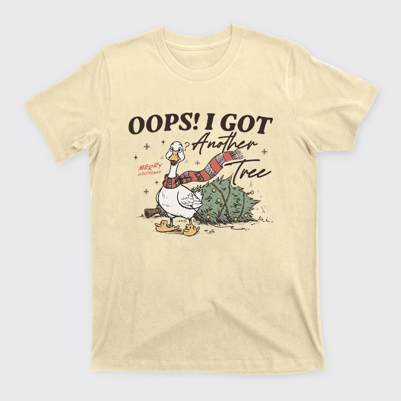 Oops I Got Another Tree Goose T-Shirts