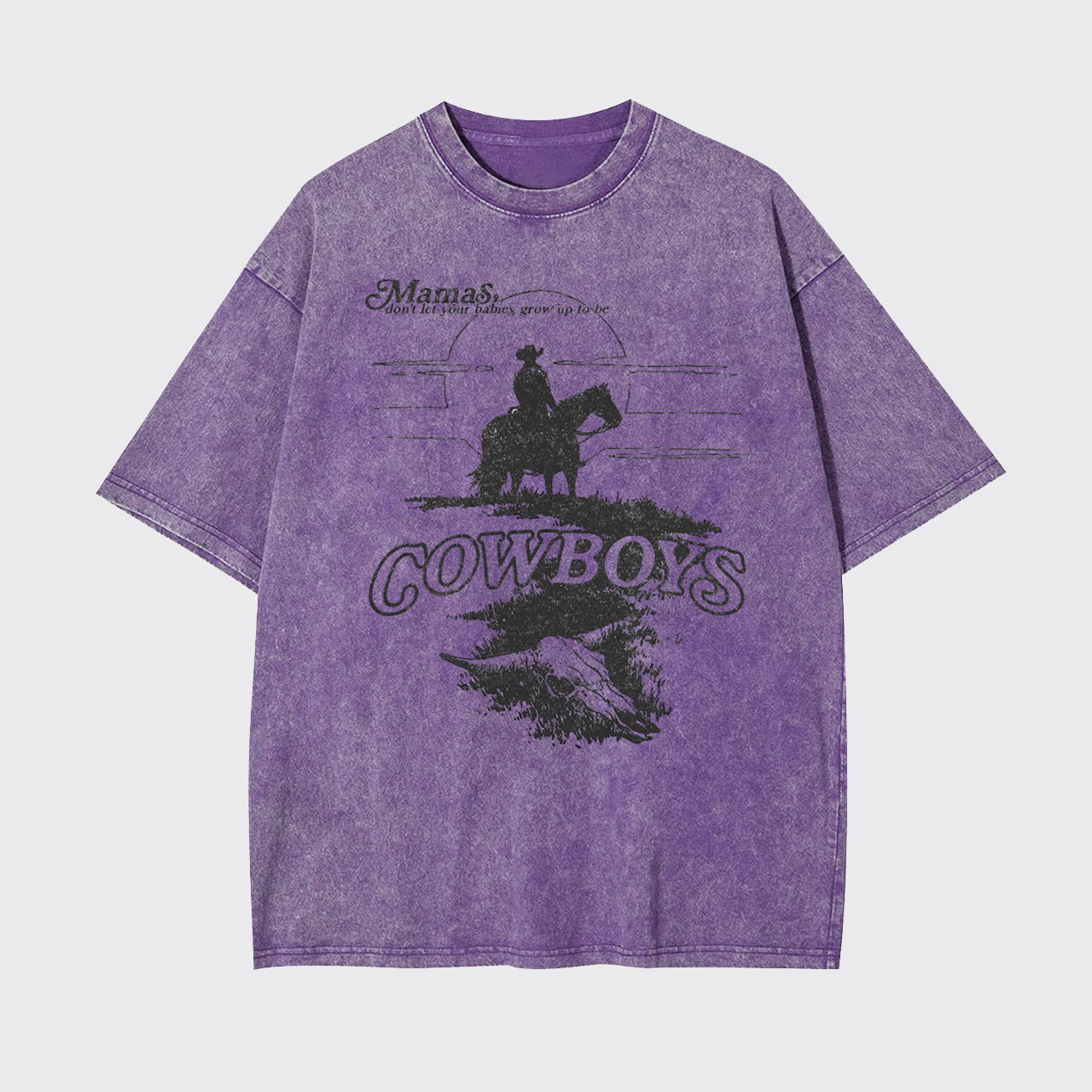 Don't Grow Up To Be Cowboys Garment-dye Tees