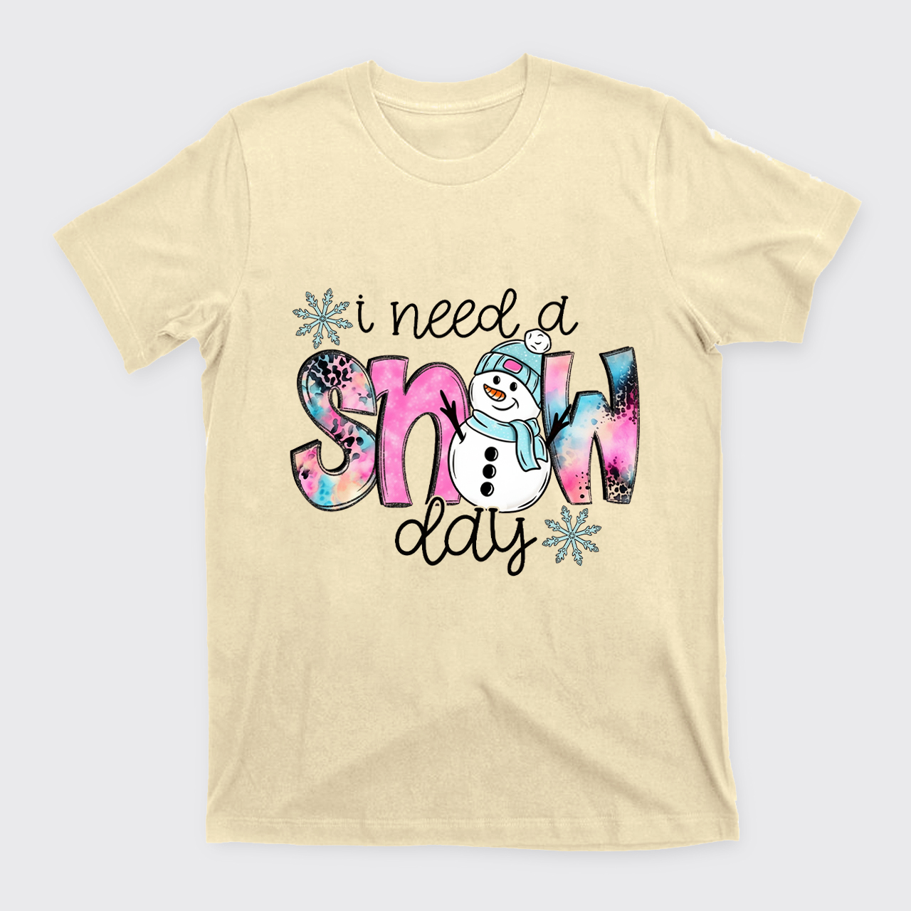 I Need A Snow Day T-Shirts