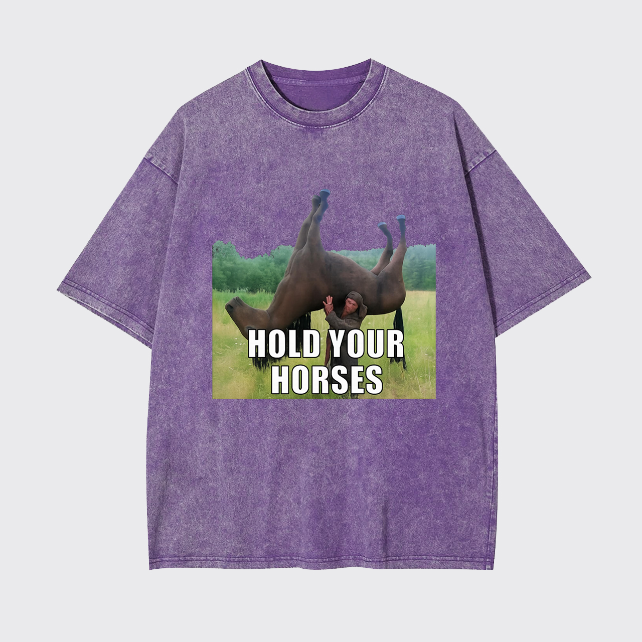 Hold Your Horses Humor Garment-dye Tees
