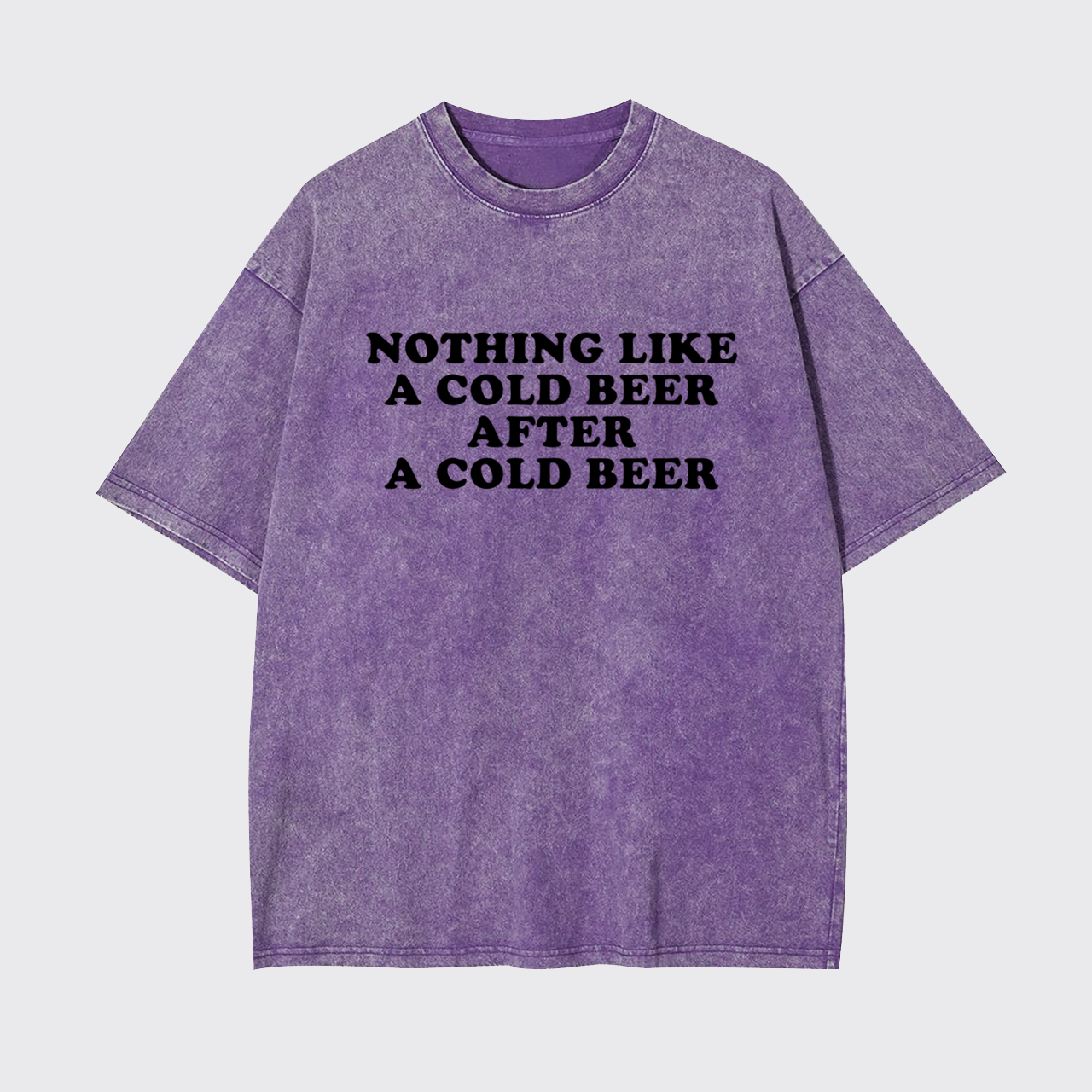 Nothing Like A Cold Beer After A Cold Beer Garment-dye Tees