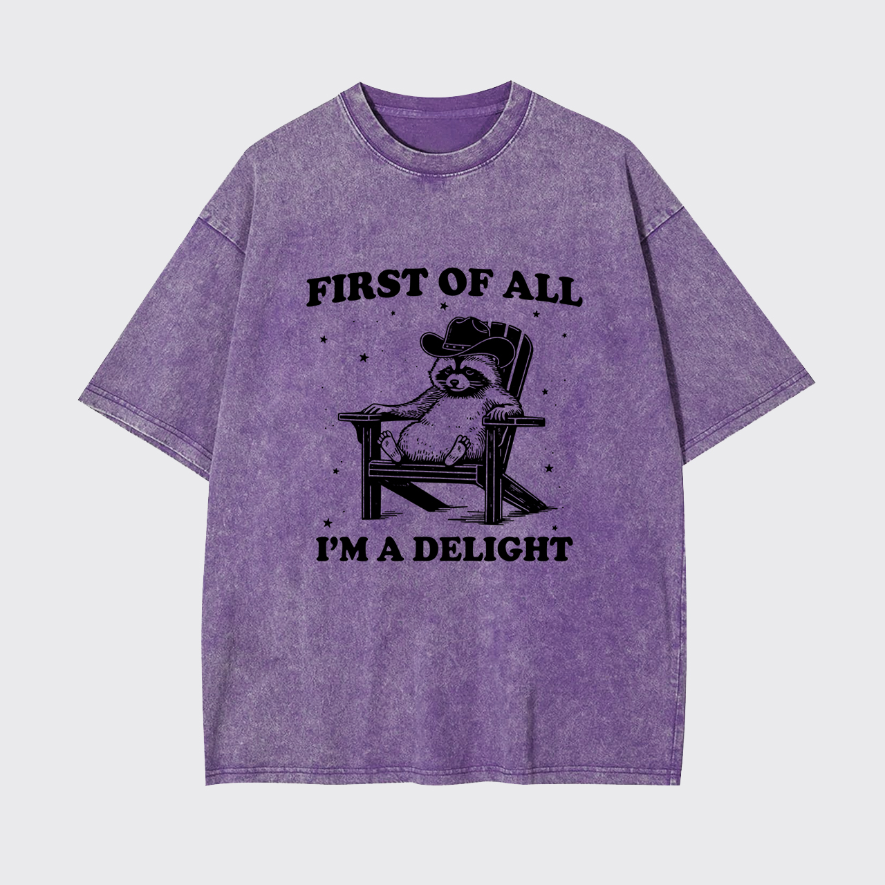 First of All I'm a Delight Garment-dye Tees
