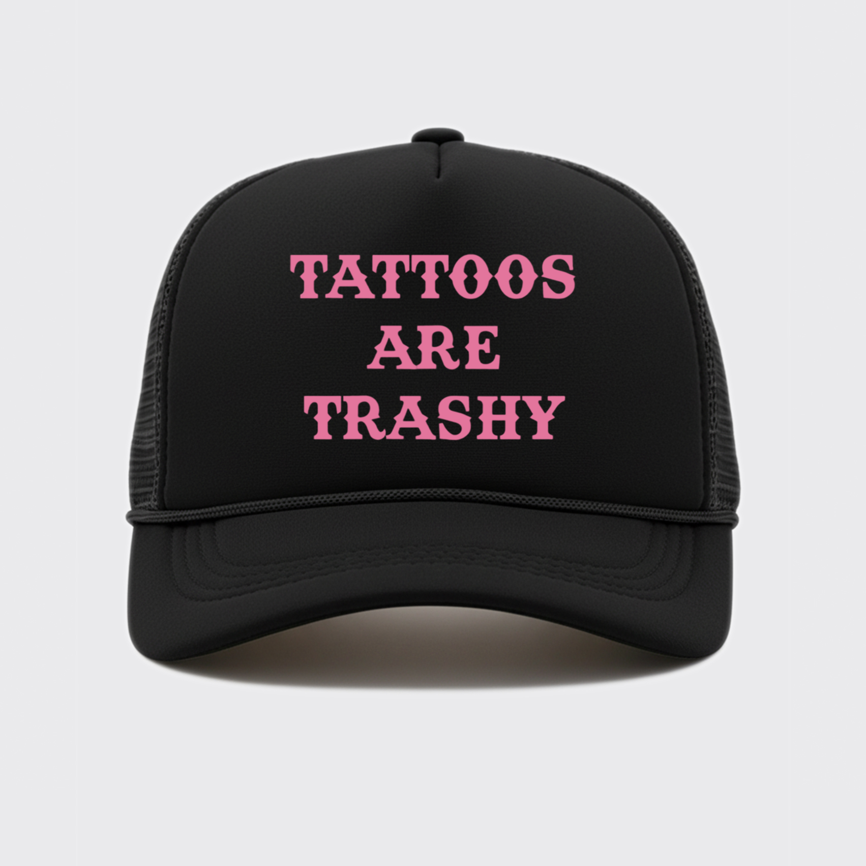 Tattoos Are Trashy Trucker Hat