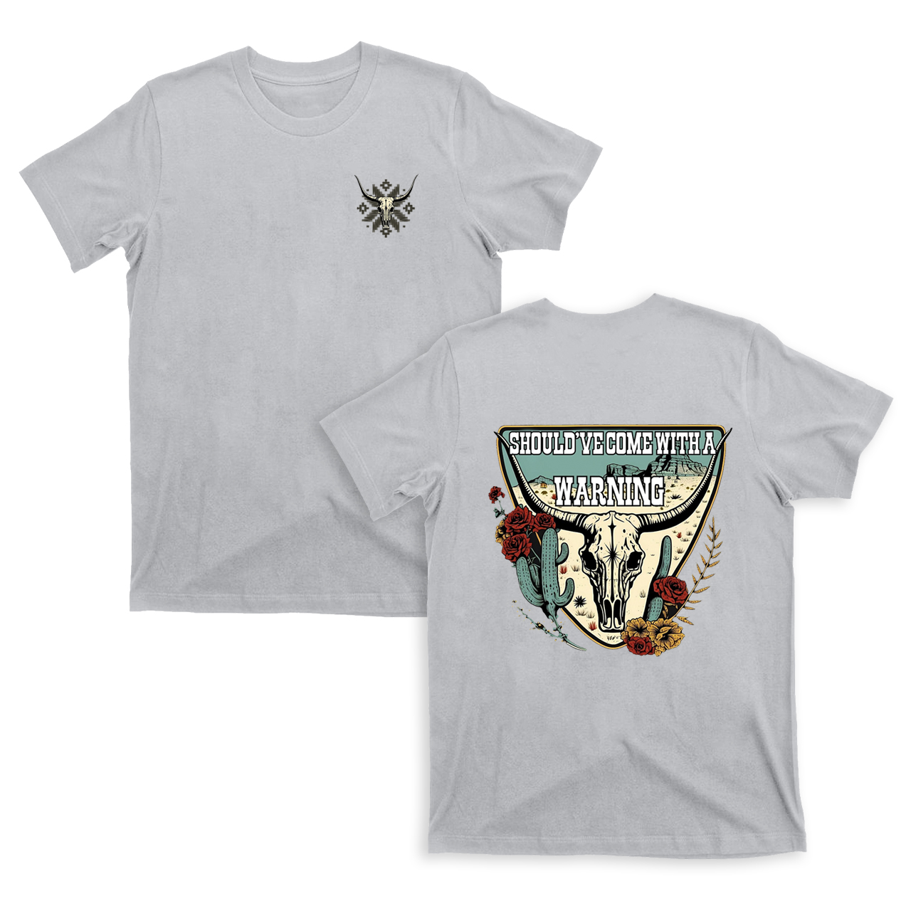 Should Have Come With a Warning T-Shirt