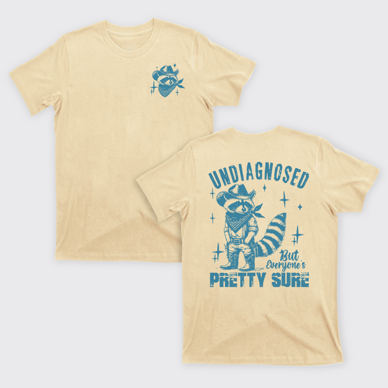 Sarcastic Raccoon-Undiagnosed But Pretty Sure Quote T-Shirts