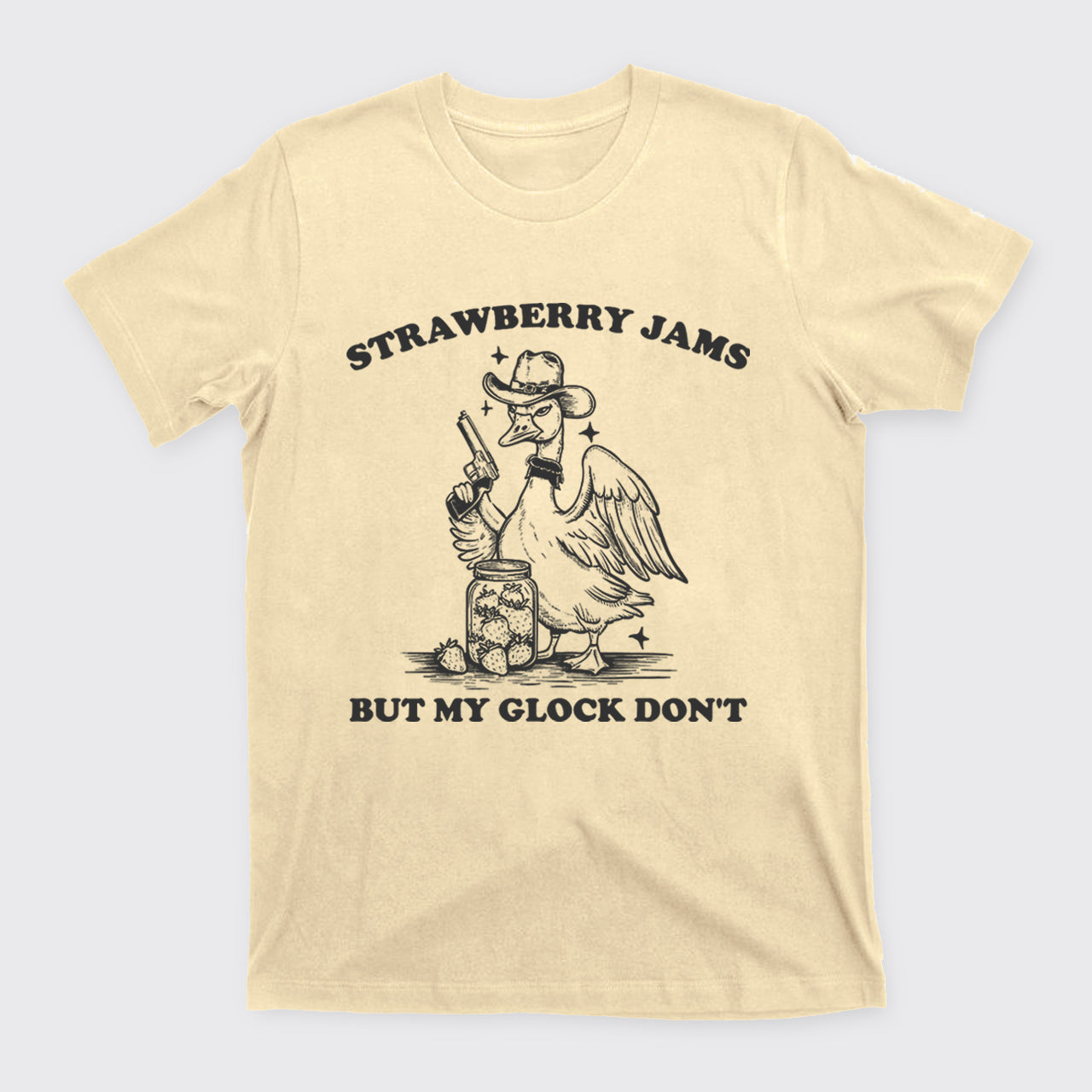 Funny Goose-Strawberry Jams But My Glock Don't T-Shirts