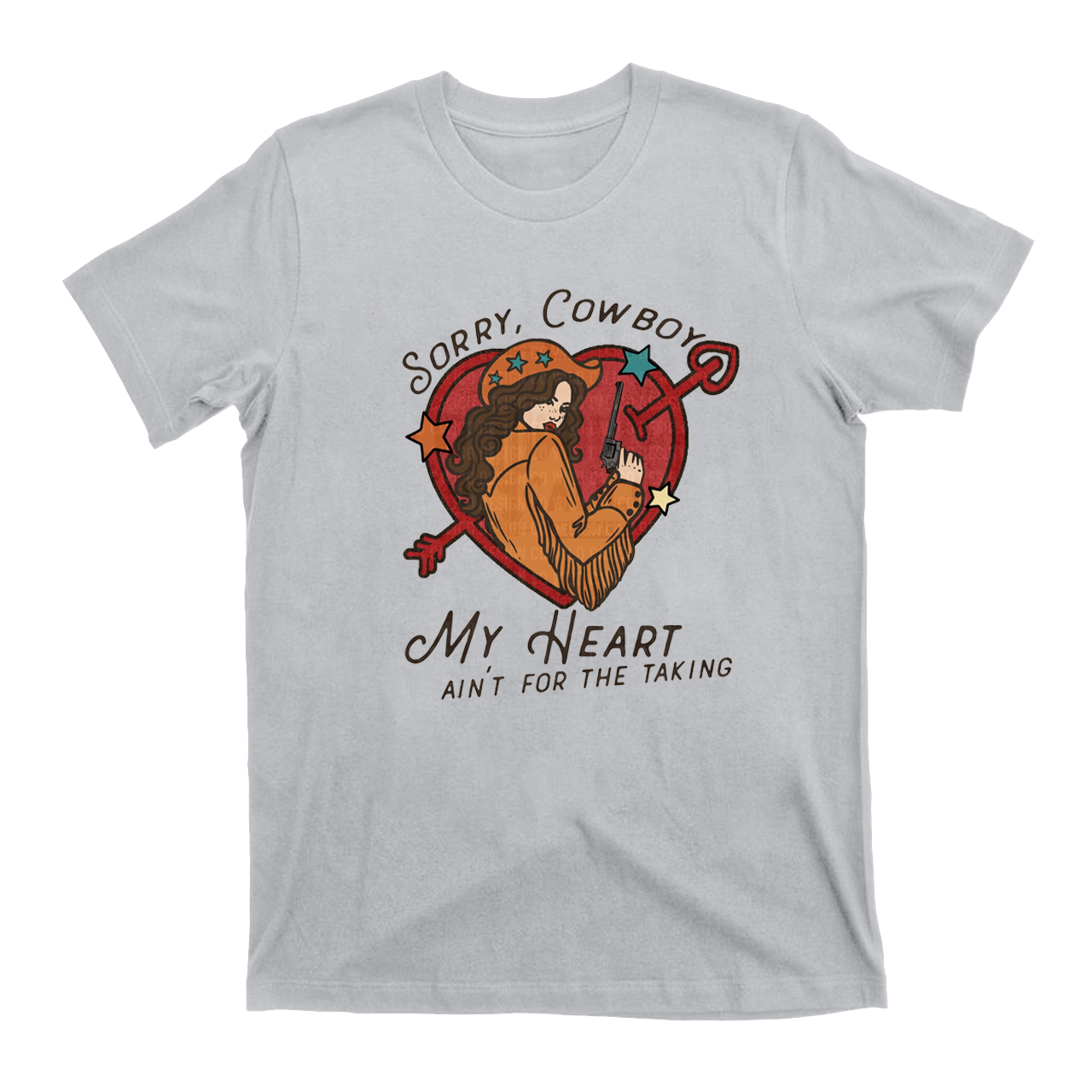 Sorry Cowboy My Heart Ain't For The Taking Cowgirl Heart T-Shirts