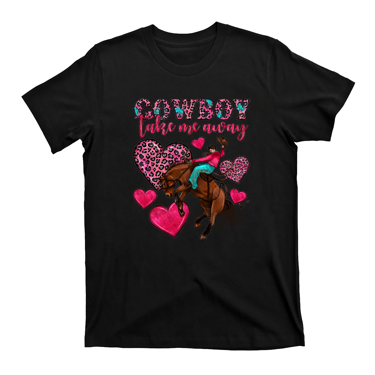 Cowboy Take Me Away Valentine Vibes T-Shirts