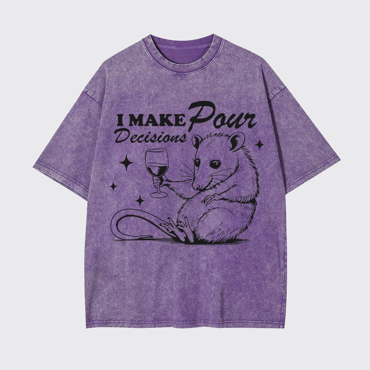 I Make Pour Decisions Garment-dye Tees