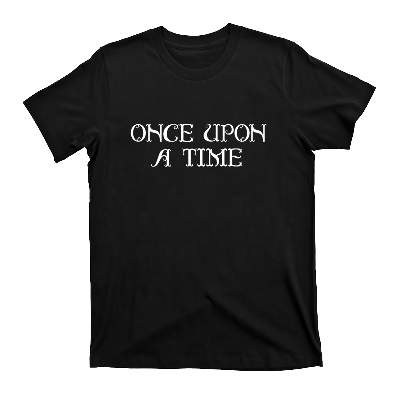 Once upon a time t shirts best sale