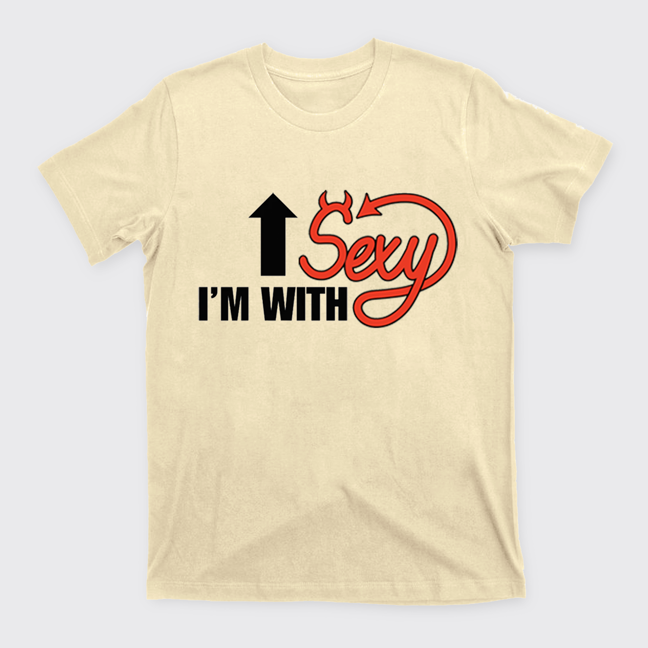 I'm With Sexy T-Shirts