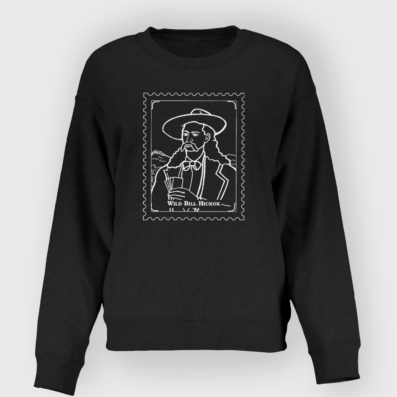 LEGENDARY COWBOY WILD BILL HICKOK  Sweatshirt