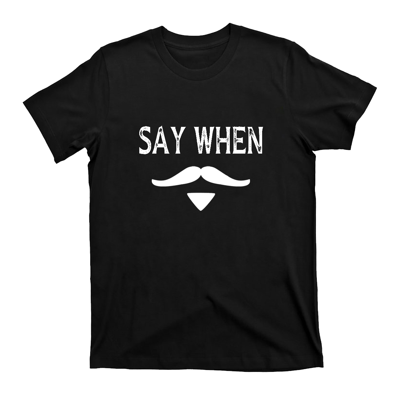 Say When West Cowbaybay T-Shirts