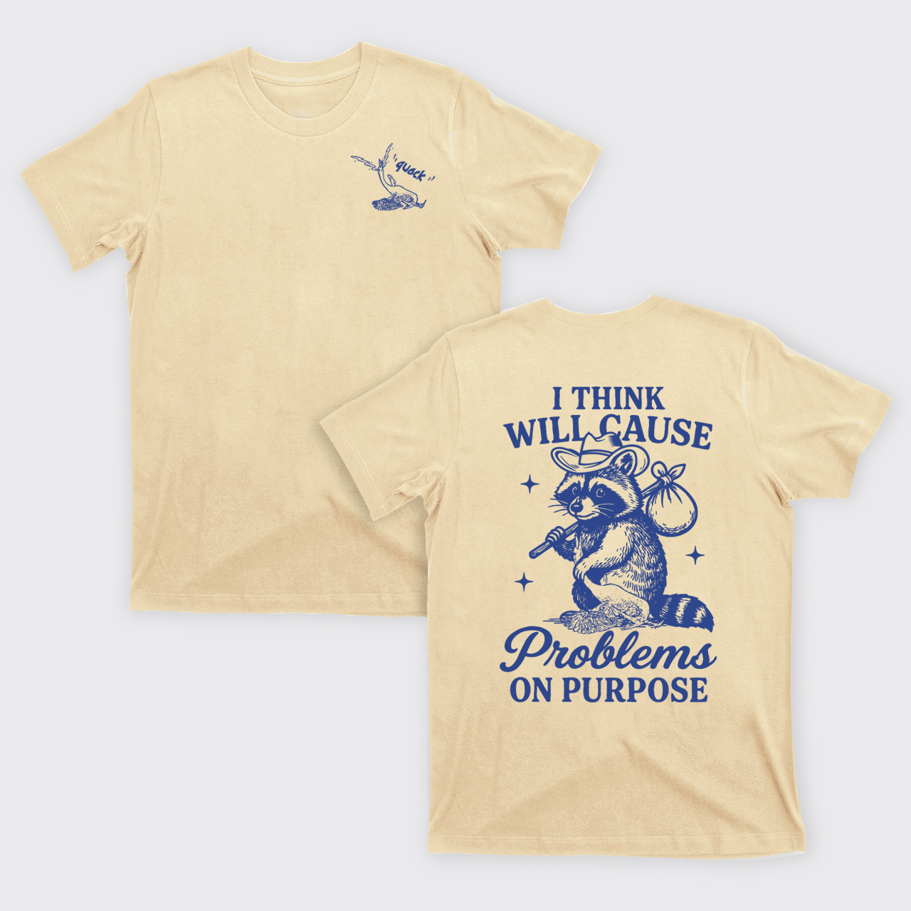 Funny Raccoon-I Think I Will Cause Problems On Purpose T-Shirts