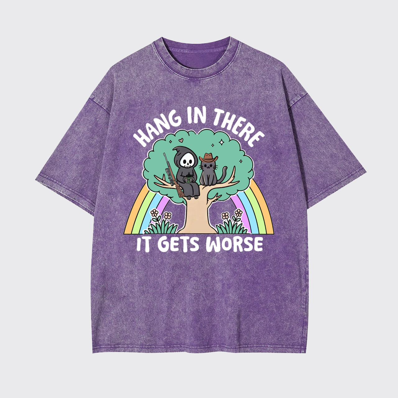 Mental Health-Hang In There It Gets Worse Garment-dye Tees