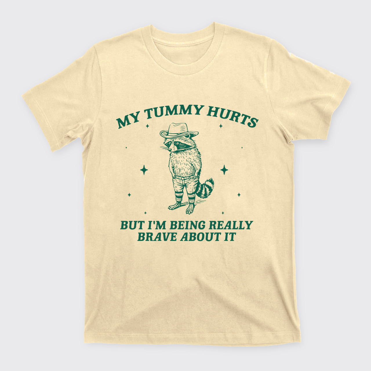 Funny Raccoon-My Tummy Hurts T-Shirts