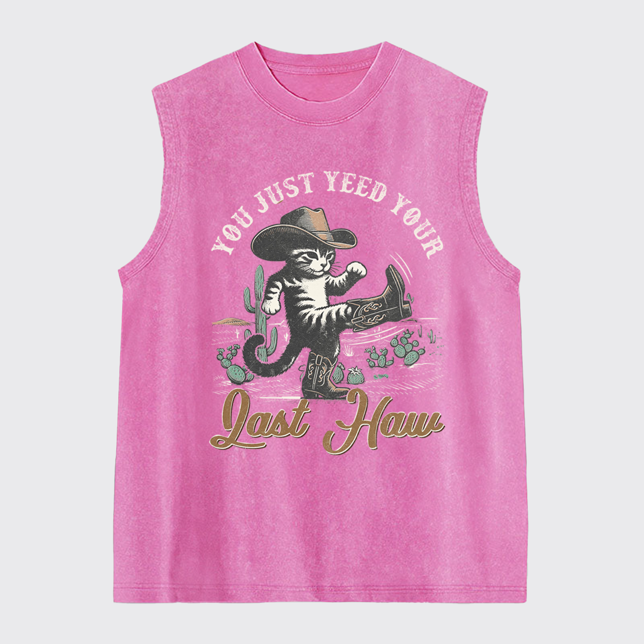 Funny Cat-You Just Yee'd Your Last Haw Washed Tanks
