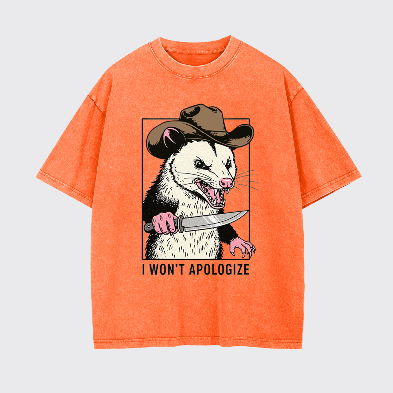 Sarcastic Opossum I Won't Apologize Garment-dye Tees