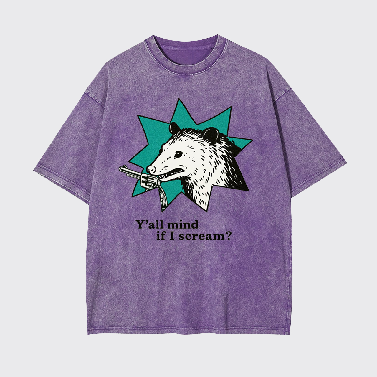 Y'all Mind If I Scream Garment-dye Tees