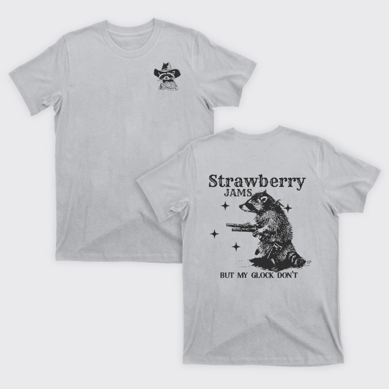 Snarky Sayings-Strawberry Jams But My Glock Don't T-Shirts