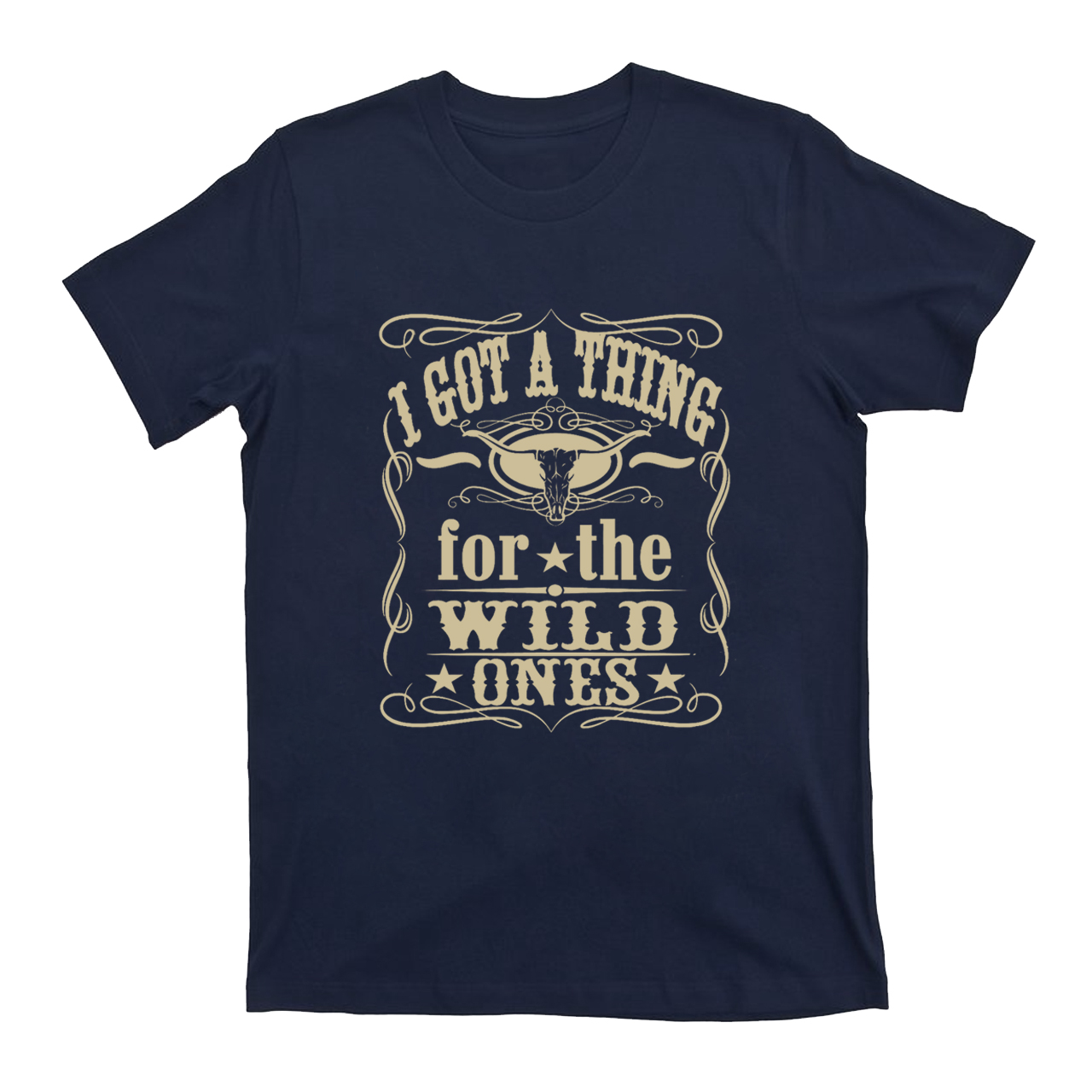 I Got A Thing For The Wild Ones T-Shirts