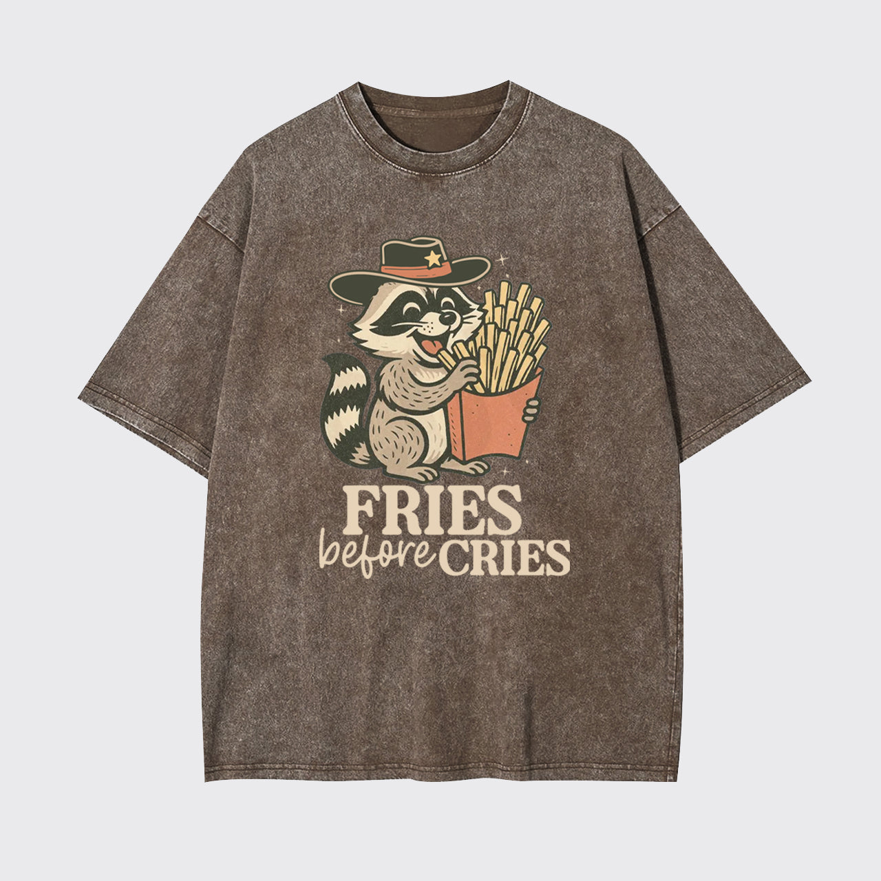 Funny Raccoon Mental Health Fries Before Cries Garment-dye Tees