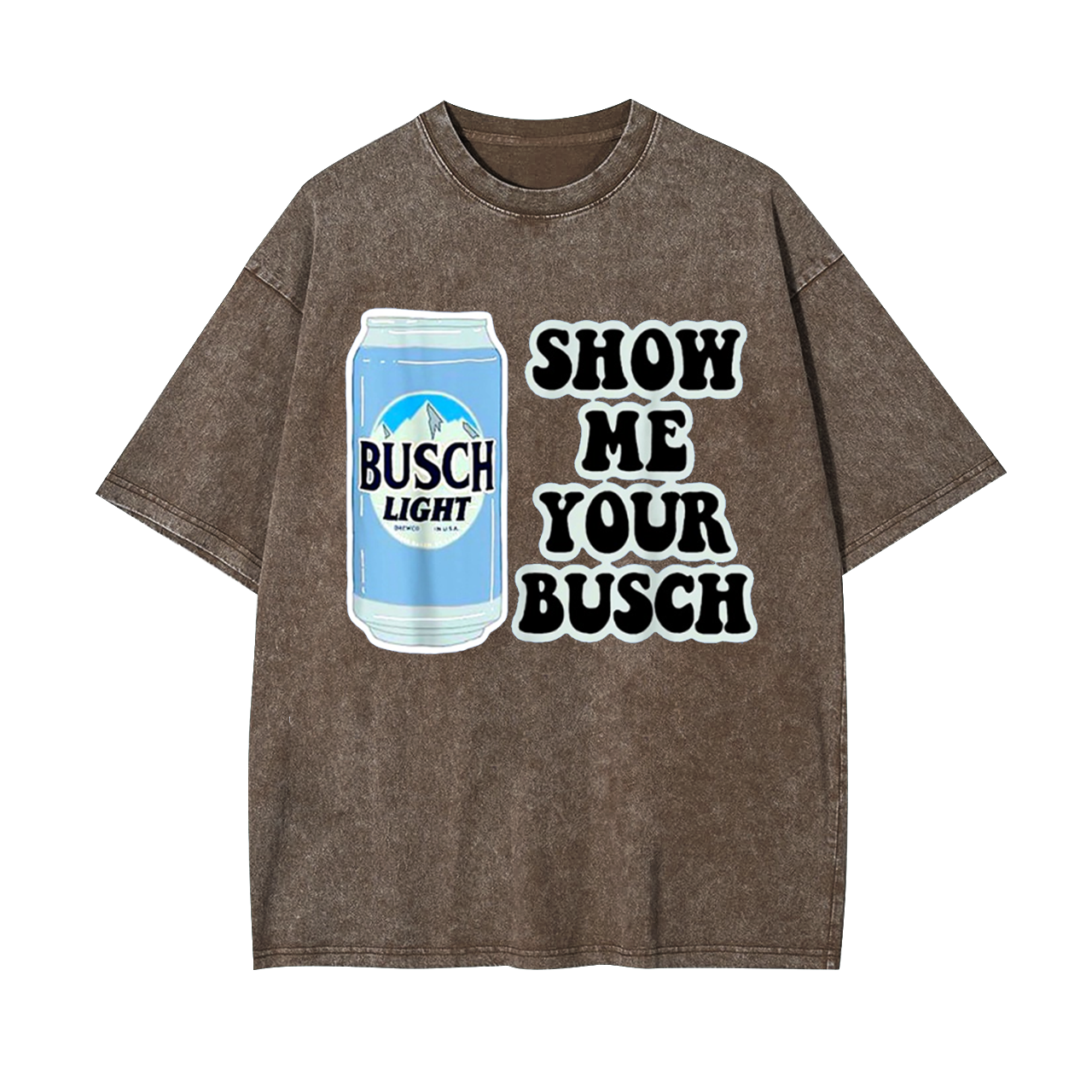 Show Me Your Busch Garment-dye Tees