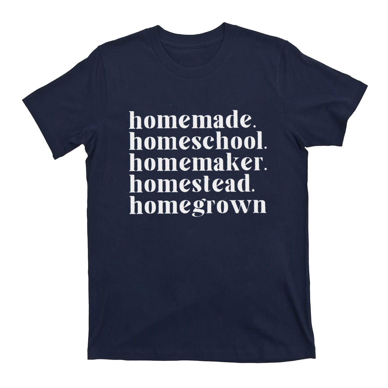 Homemade，Homeschool T-Shirts