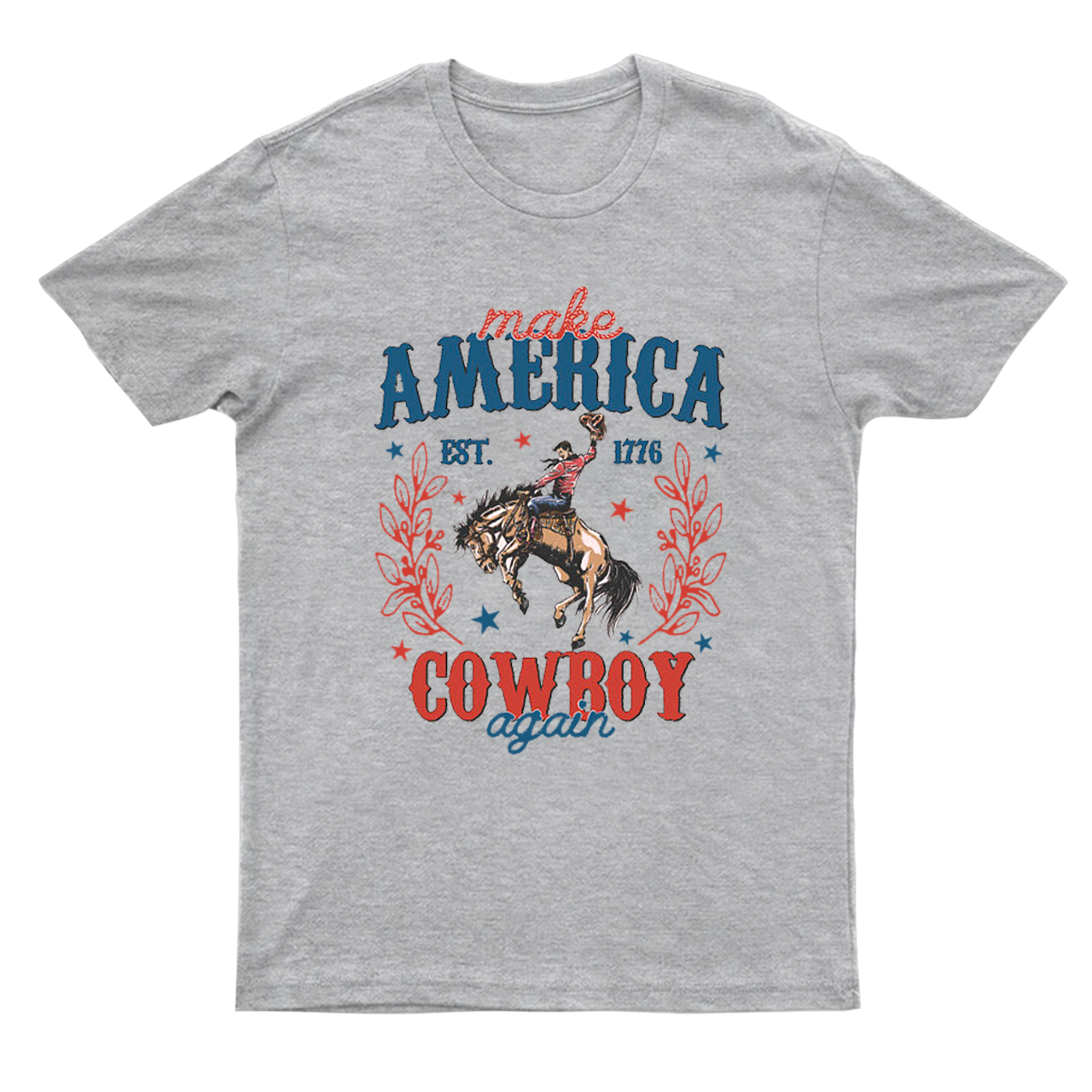 Made Ameria EST. 1776 Cowboy Again T-Shirts