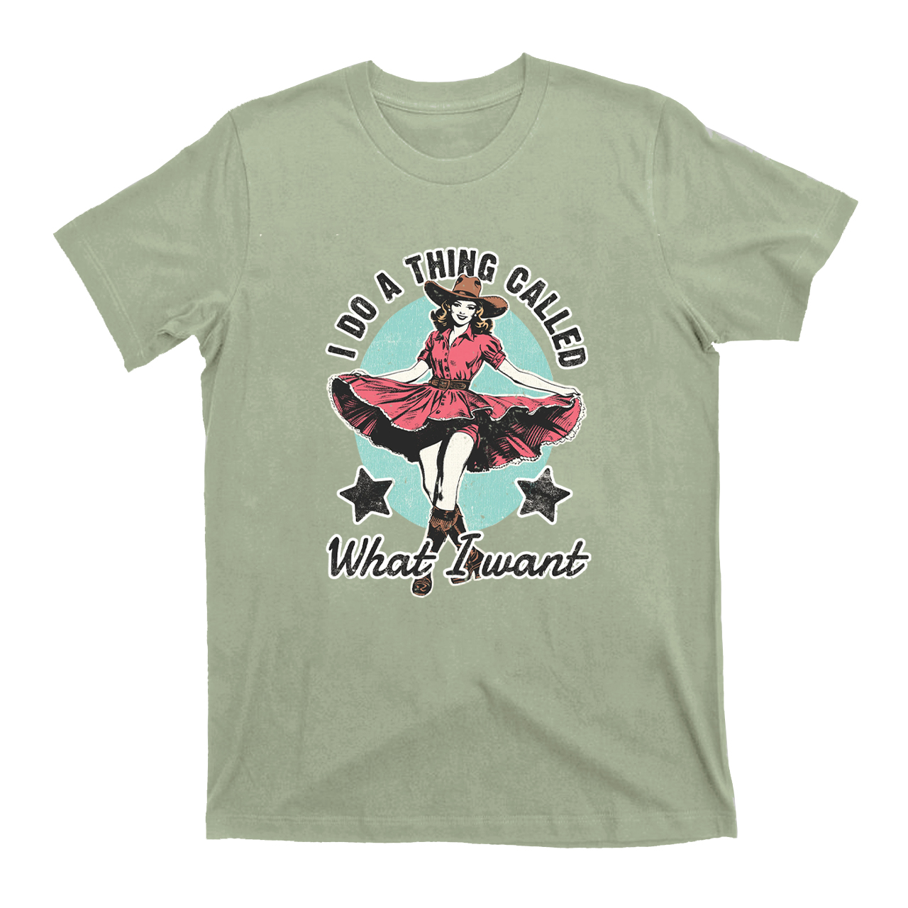 I Do A Thing Called What I Want T-Shirts