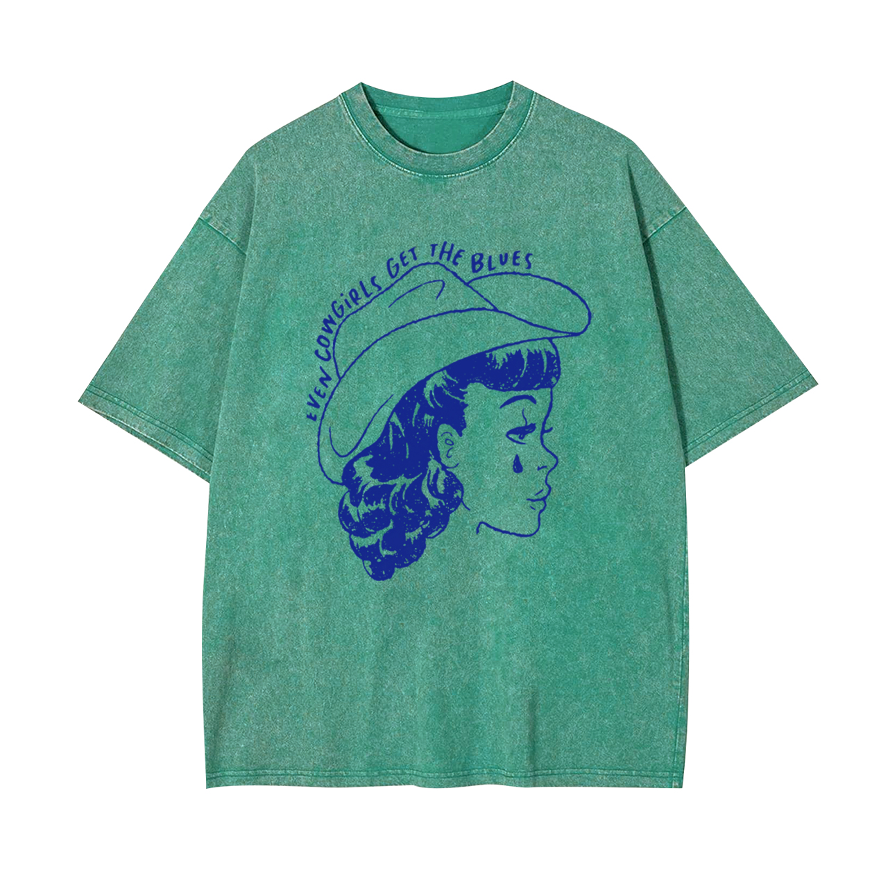 Even Cowgirls Get The Blues Garment-dye Tees