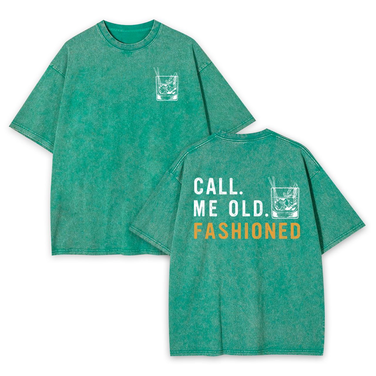 Call Me Old Fashioned Whiskey Lover Garment-dye Tees