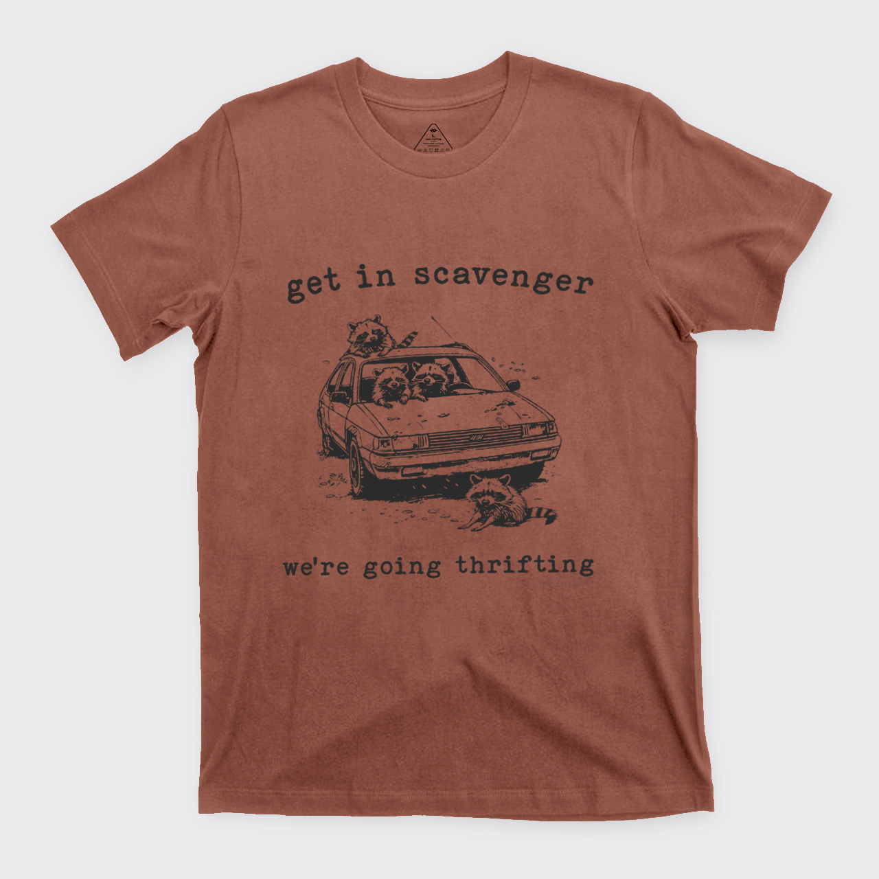 Get In Scavenger We're Going Thrifting T-Shirts