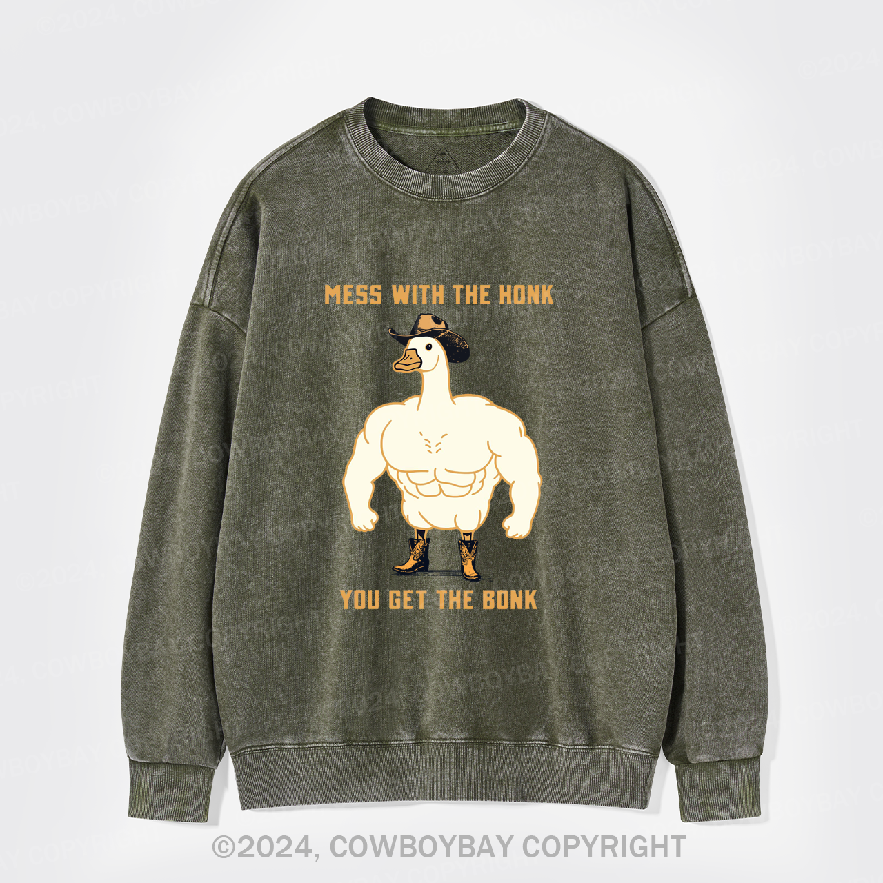 Mess with the Honk You Get the Bonk Washed Sweatshirts