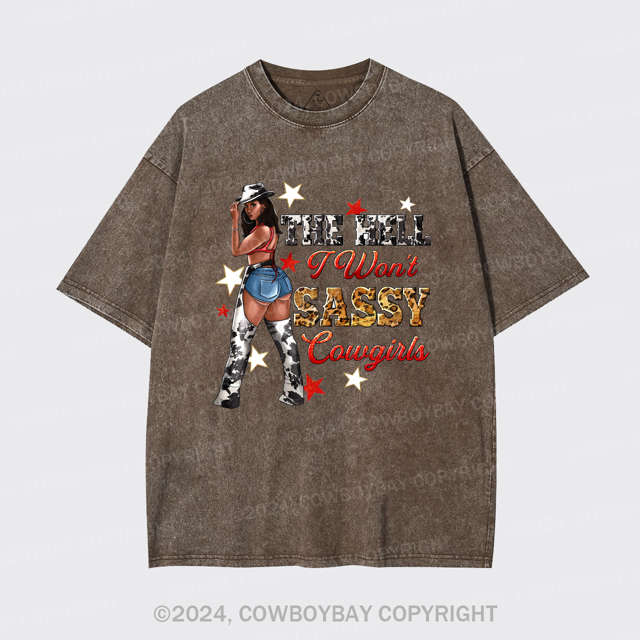 The Heel I Won't Sassy Cowgirls Garment-dye Tees