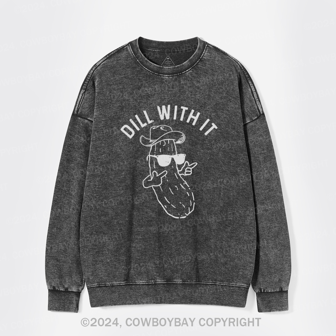 Dill With It Washed Sweatshirts