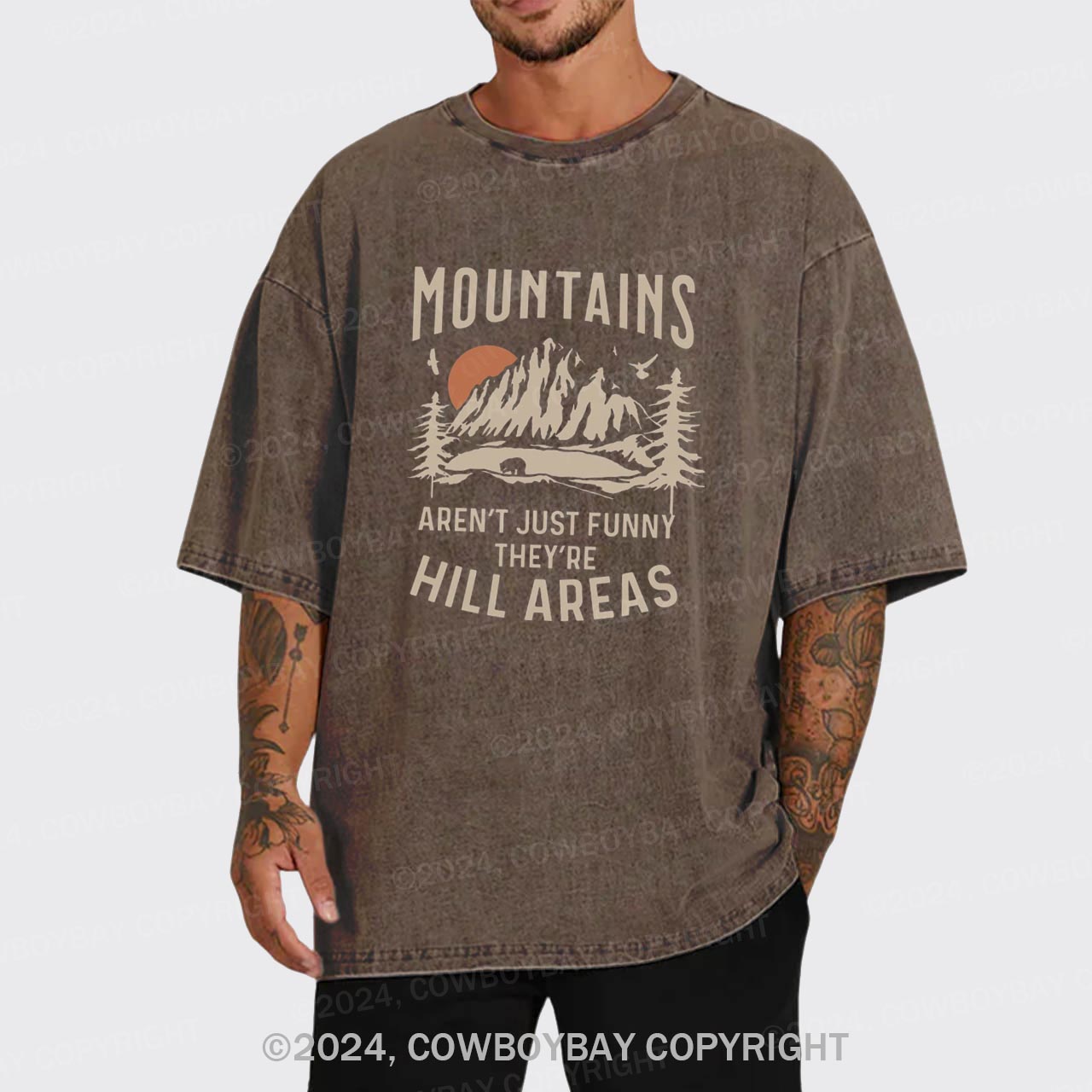 Mountains Aren't Just Funny, They're Hill Areas Garment-dye Tees