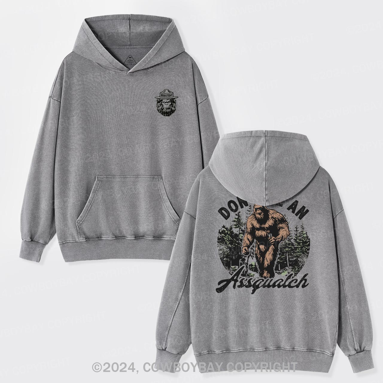 Don't Be An Assquatch Garment-Dye Hoodies