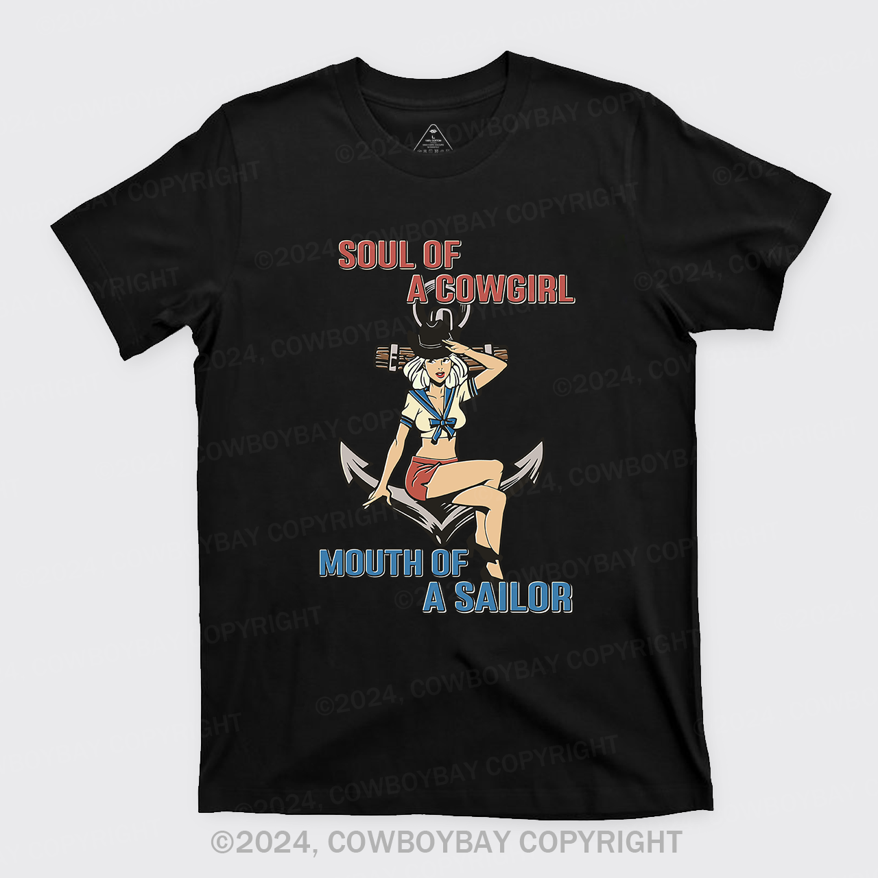Soul Of A Cowgirl Mouth Of A Sailor T-Shirts