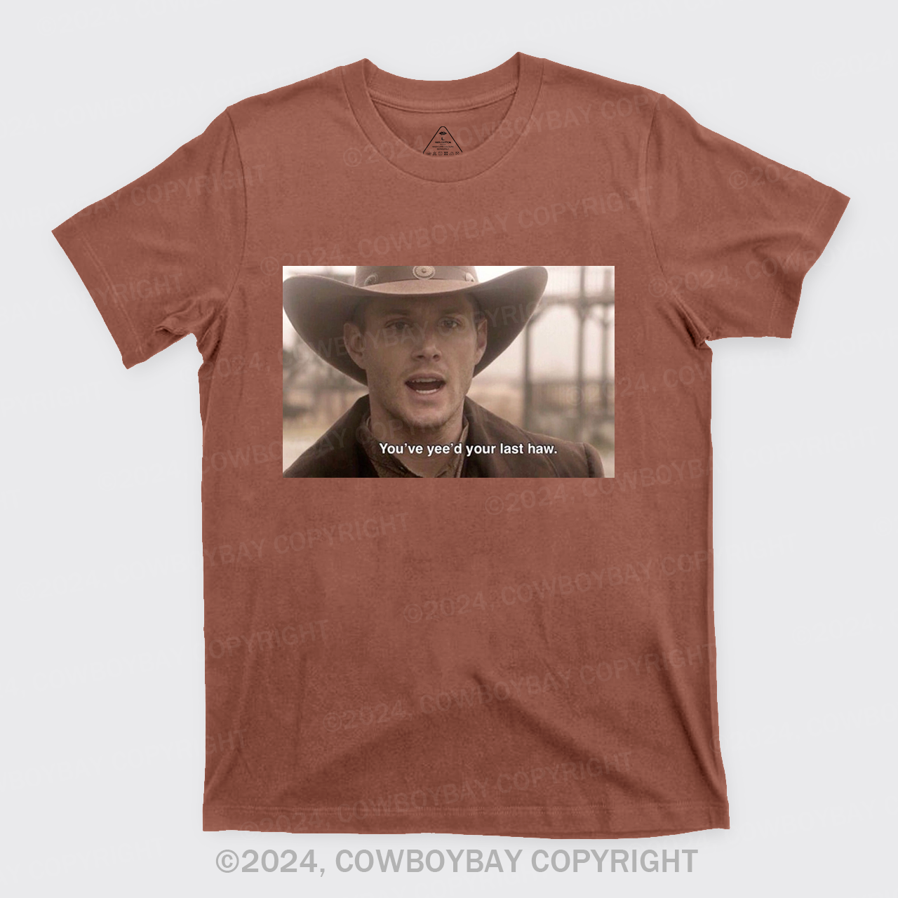 You've Yee'd Your Last Haw T-Shirts