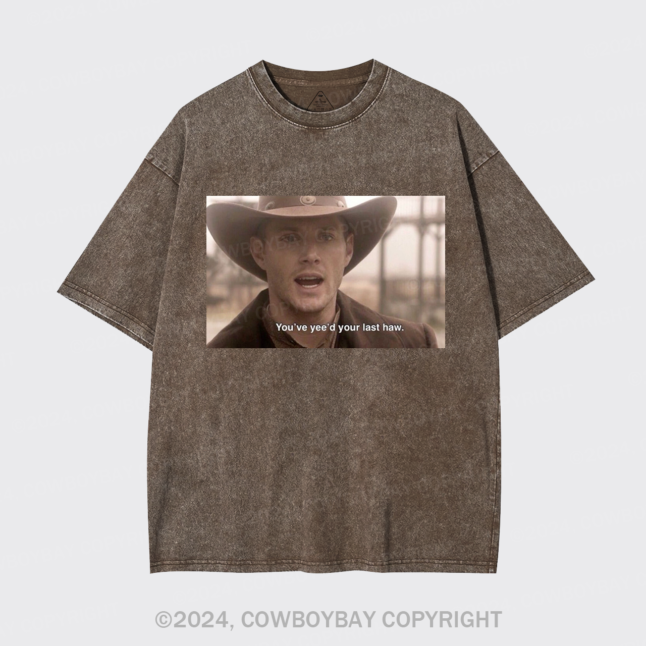 You've Yee'd Your Last Haw Garment-dye Tees