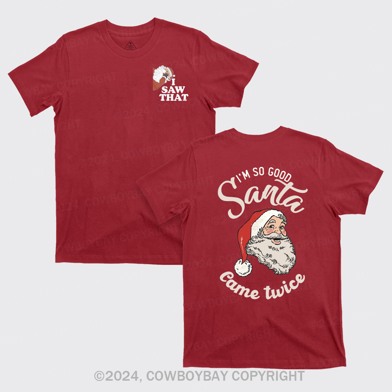 Angry Santa I Saw That T-Shirts