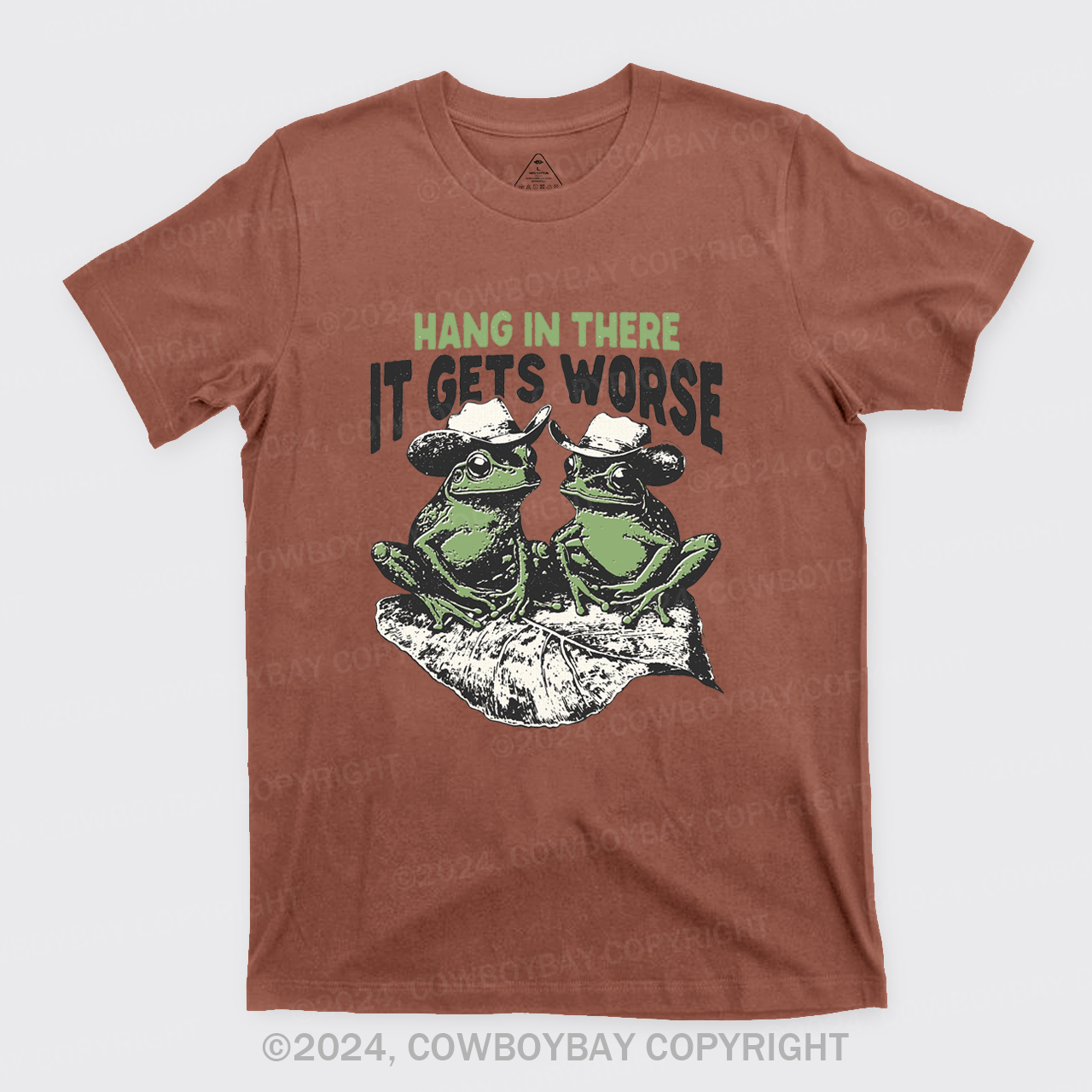 Hang In There It Gets Worse T-Shirts