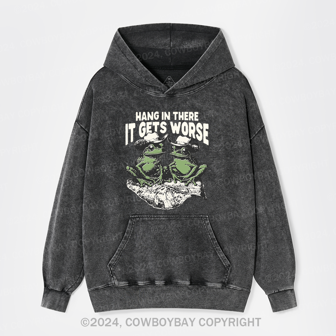 Hang In There It Gets Worse Garment-Dye Hoodies