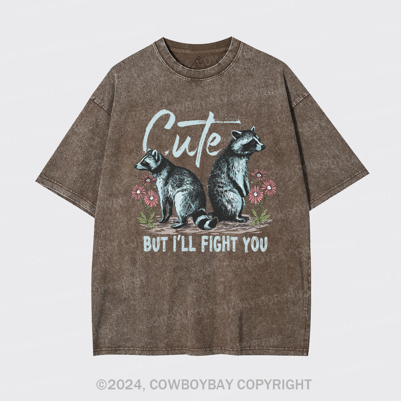 Cute But I'll Fight You Garment-dye Tees