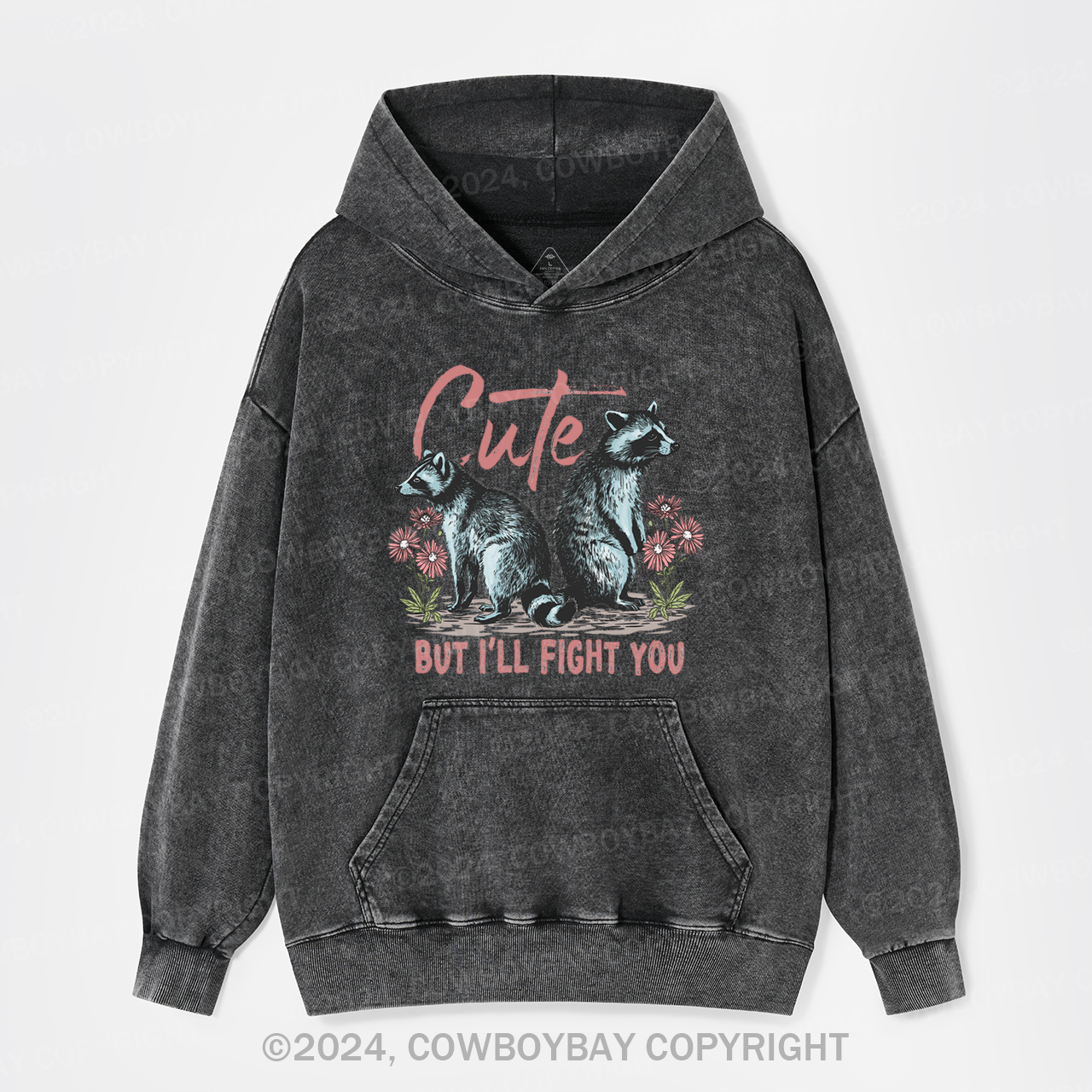 Cute But I'll Fight You Garment-Dye Hoodies
