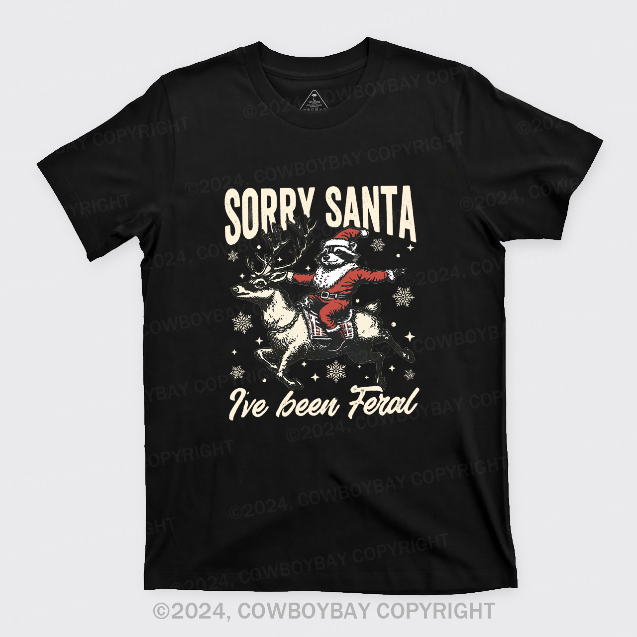 Sorry Santa,I've Been Feral T-Shirts